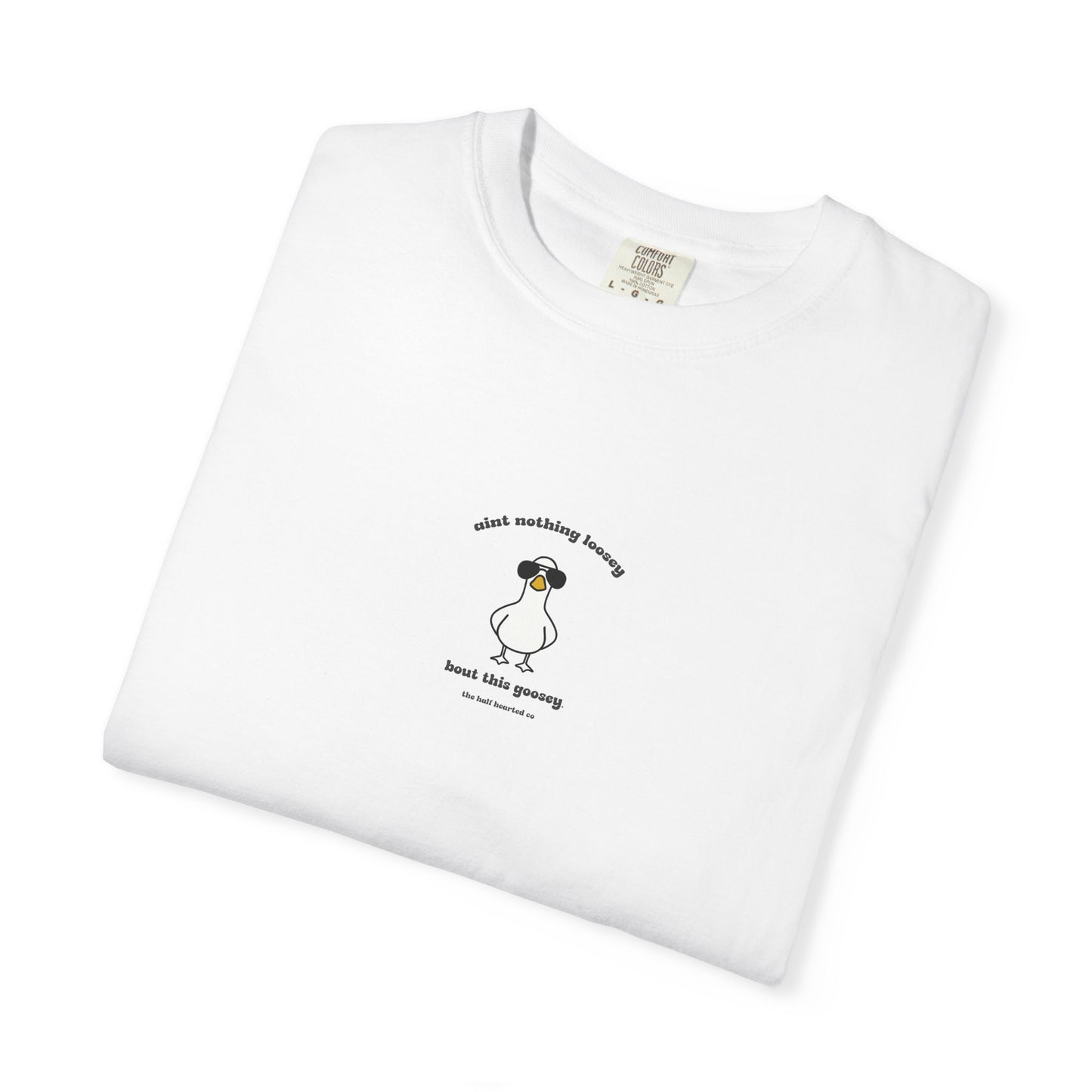 Loosey Goosey - Printed